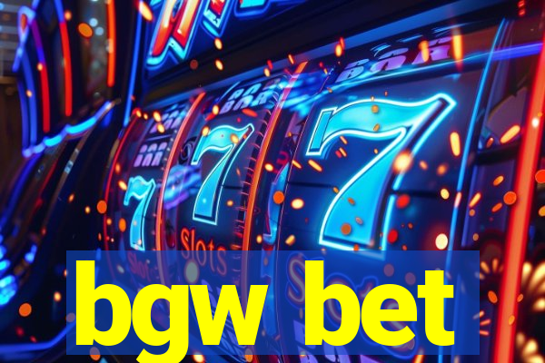 bgw bet